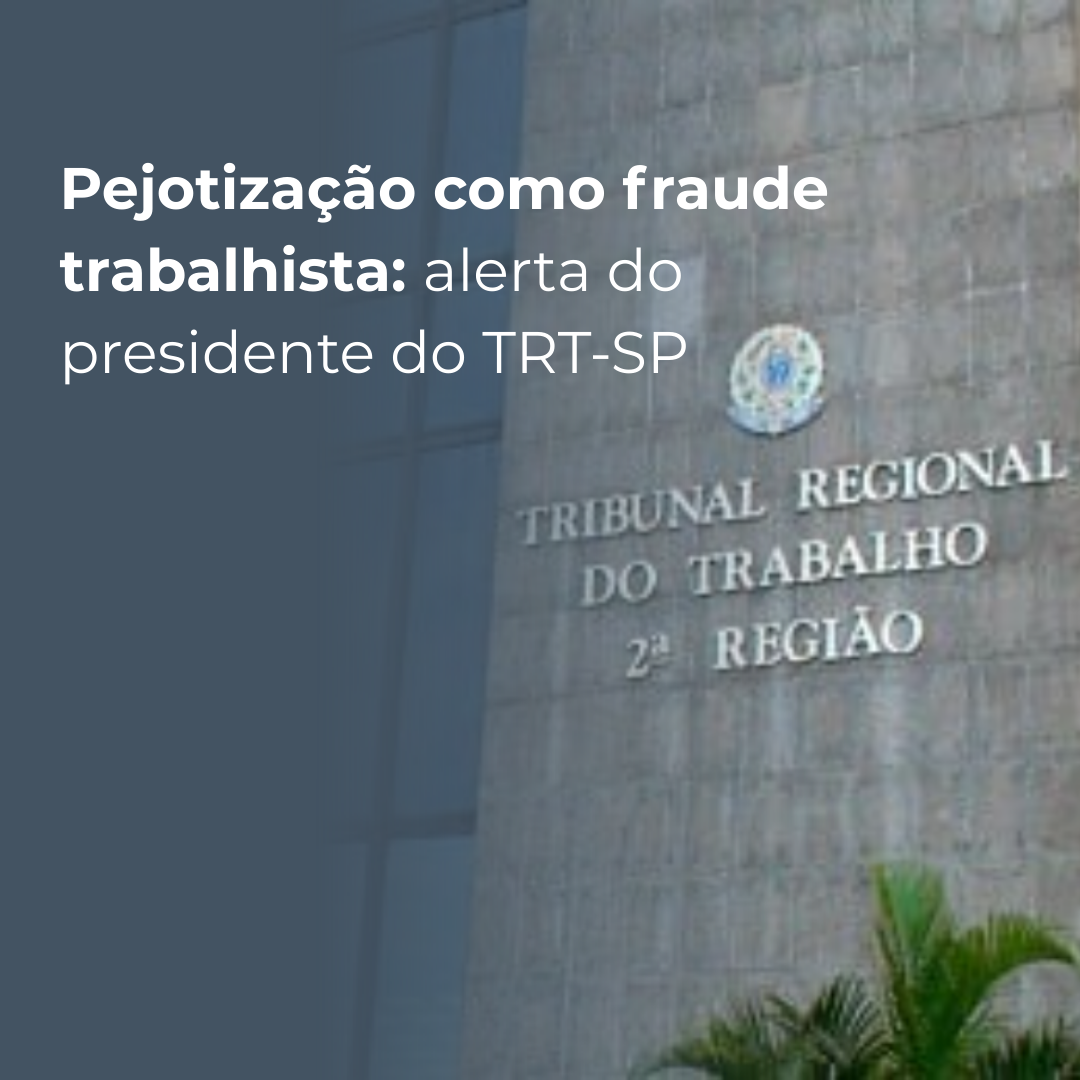 Pejotização fraude trabalhista