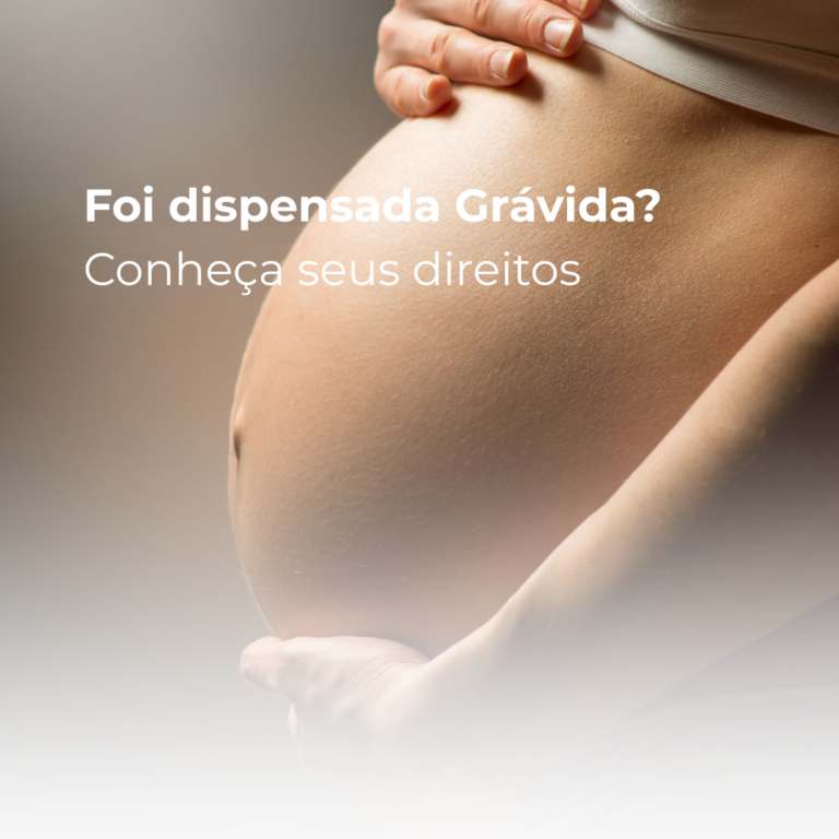 Foi dispensada Grávida?