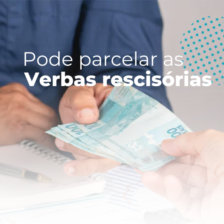 A empresa pode parcelar as verbas rescisórias?